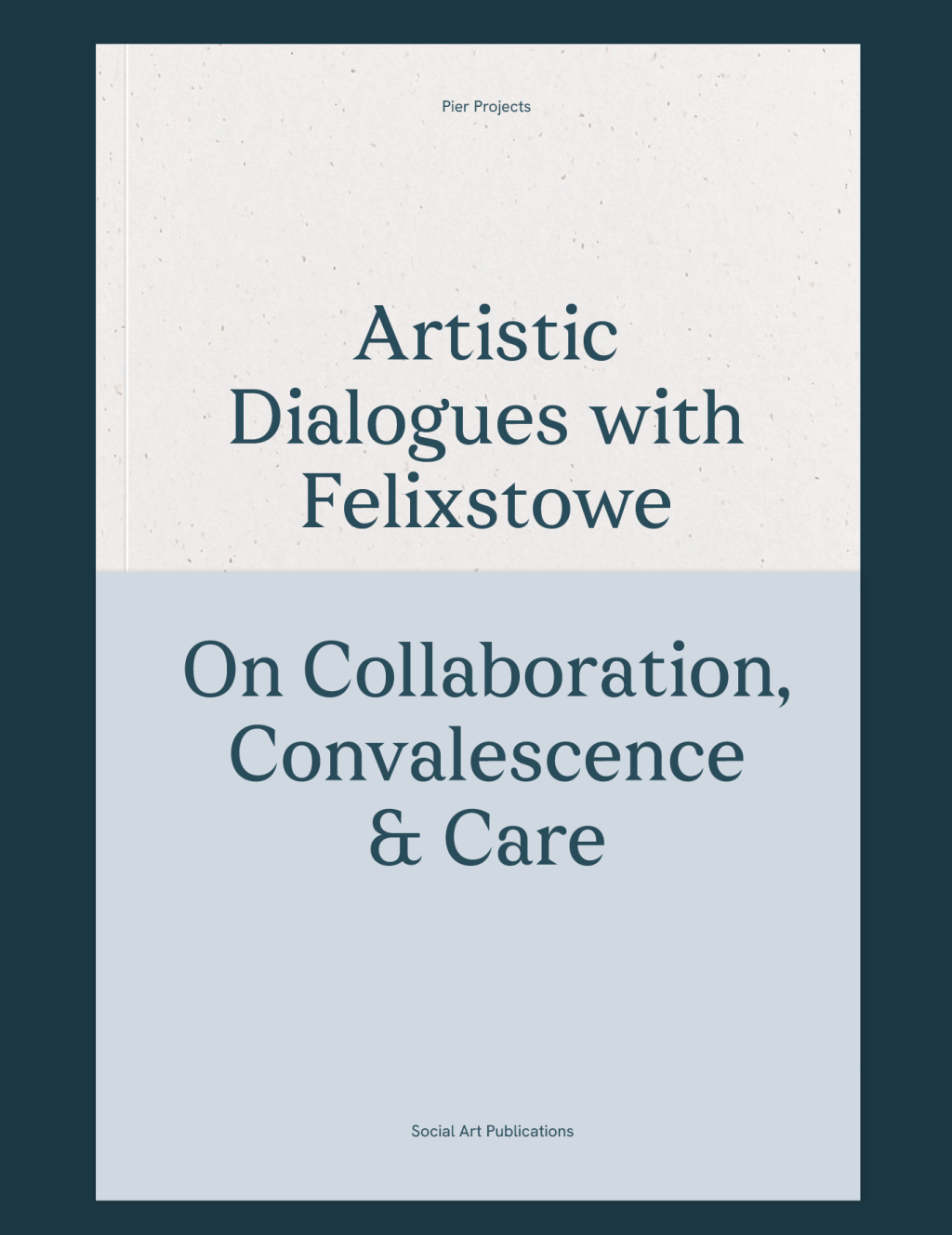 Book: Artistic Dialogues with&nbsp;Felixstowe
